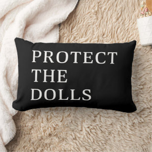 Protect The Dolls Lumbar Pillow