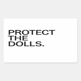 Protect The Dolls Sticker