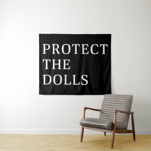 Protect The Dolls Tapestry