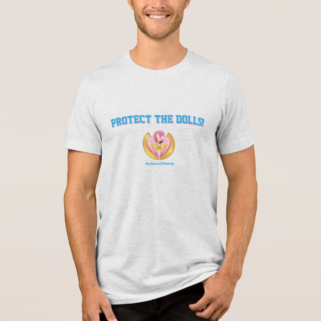 Protect the Dolls!  Tri-Blend Shirt (Front)