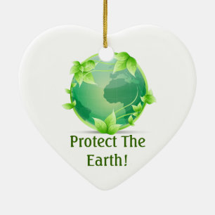 Protect The Earth Ceramic Ornament