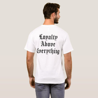 Protect the Family Loyalty Above Everything T-Shirt