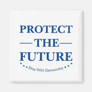 Protect The Future Magnet
