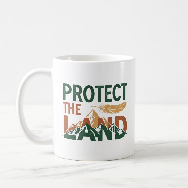 "Protect the Land" Mountains with Feather  Coffee Mug (Left)