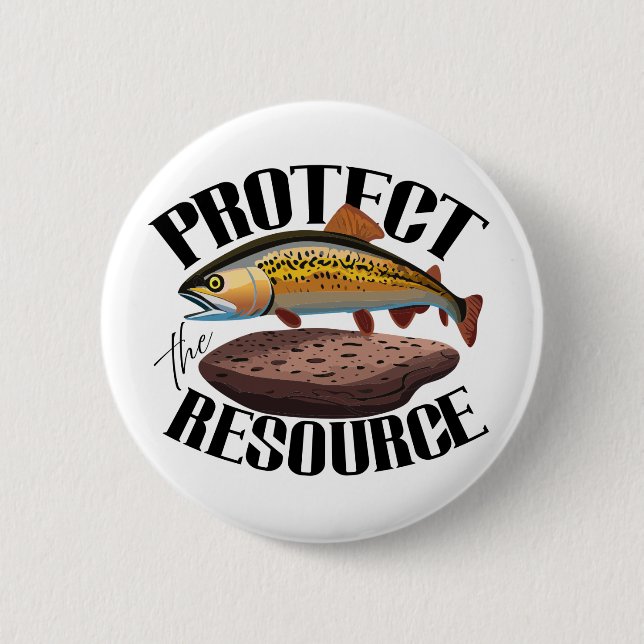Protect The Resource With Rainbow Trout In Habitat 2 Inch Round Button (Front)
