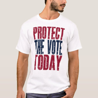 Protect The Vote Today Art Election Graphic T-Shirt