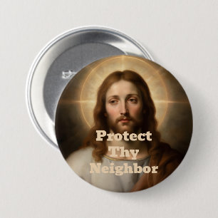 Protect Thy Neighbor Button