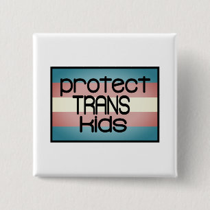 Protect trans kids 2 inch square button