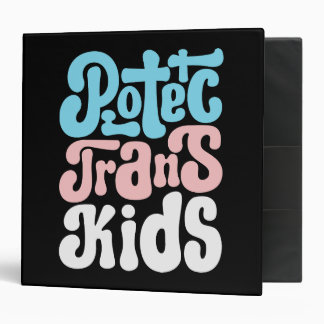 Protect Trans Kids Binder