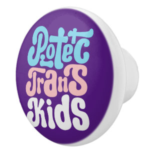 Protect Trans Kids Knob