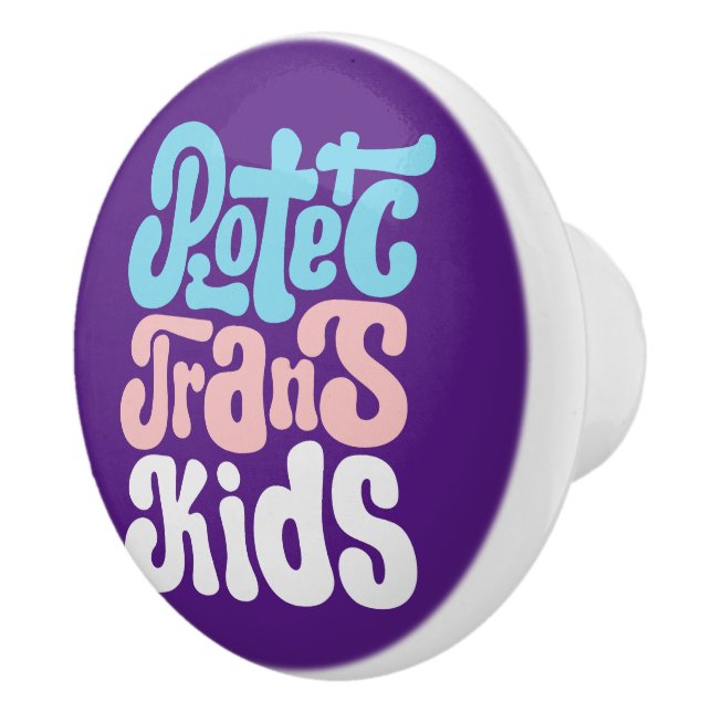 Protect Trans Kids Knob (Right)