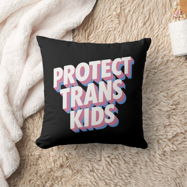Protect Trans Kids LGBTI+ Rights Pride Month Proud Throw Pillow (Blanket)