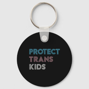 Protect Trans Kids Love Is Love Lgbt Gay Transgend Keychain