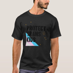 Protect Trans Kids Transgender Lives Matter Pride  T-Shirt