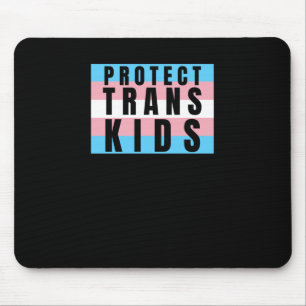 Protect Trans Kids Transgender Pride Sticker  Mouse Pad