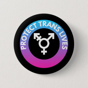 Protect Trans Lives 2 Inch Round Button