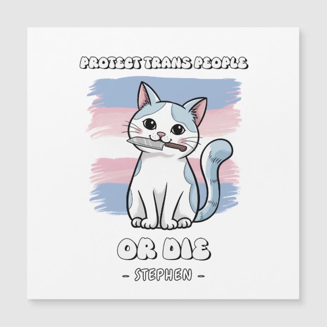 Protect Trans People or Die - Fierce Cat (Front)