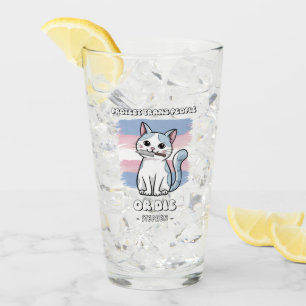 Protect Trans People or Die - Fierce Cat Glass