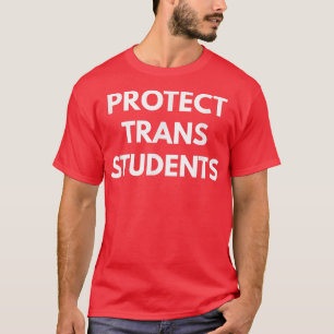 Protect Trans Students LGBT Pride s T-Shirt