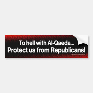 Protect us from Republicans Bumper Sticker