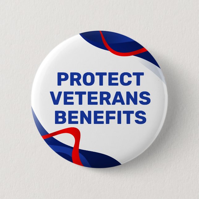 Protect Veterans Benefits Political 2 Inch Round Button (Front)