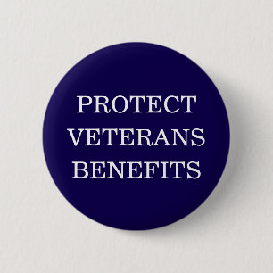 Protect Veterans Benefits Political Sign 2 Inch Round Button