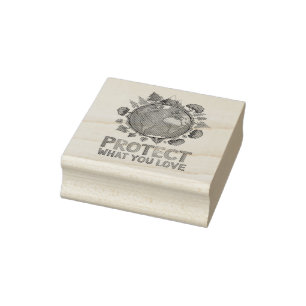 Protect What You Love" Environmental Earth Design  Rubber Stamp