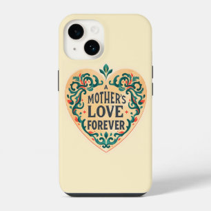 Protect with Love: A Mother's Love Forever iPhone 14 Case
