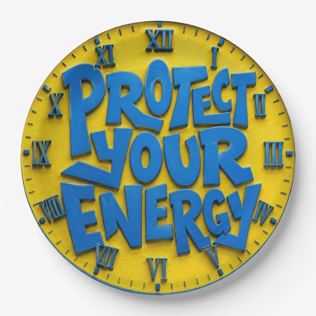 Protect Your Energy Positive Mindset Home & Office Paper Plate (Front)