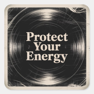 Protect Your Energy Square Sticker