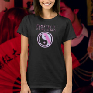Protect Your Energy T-Shirt