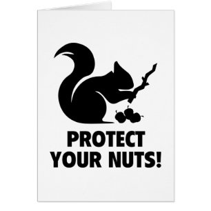 Protect Your Nuts!