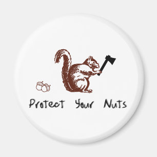 Protect Your Nuts Magnet