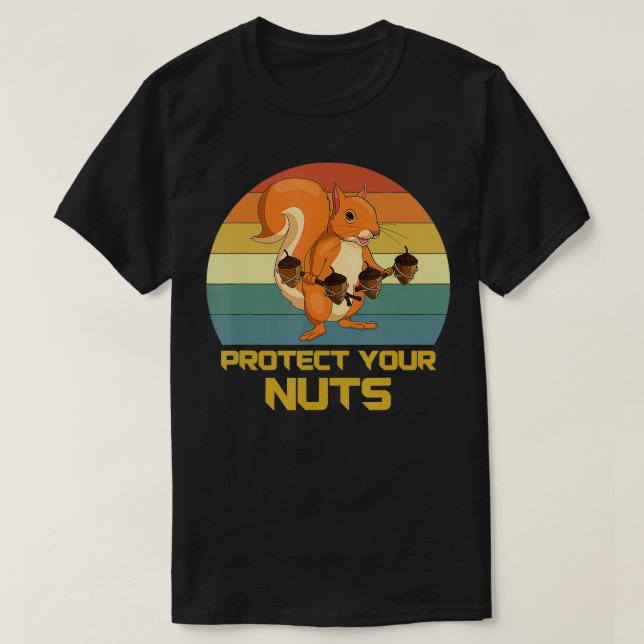 Protect Your Nuts Squirrel  T-Shirt (Design Front)