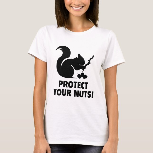 Protect Your Nuts! T-Shirt (Front)