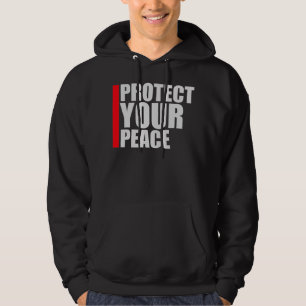 Protect Your Peace Mental Health Wellness Mindful Hoodie
