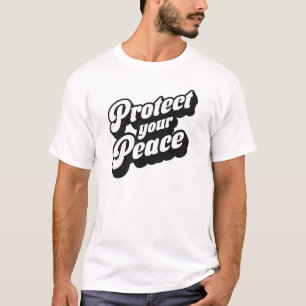 Protect Your Peace Mindfulness  T-Shirt
