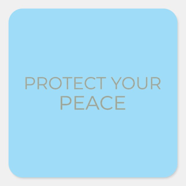 Protect Your Peace - Minimal Aesthetic Self Care  Square Sticker (Front)