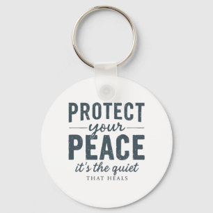 Protect Your Peace: Quiet Healing Typography Keychain