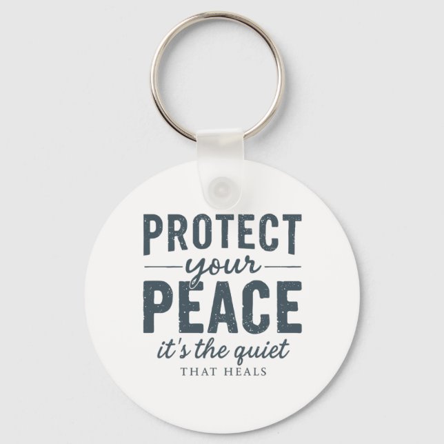 Protect Your Peace: Quiet Healing Typography Keychain (Front)