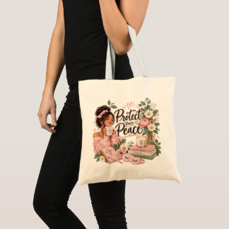 Protect Your Peace Self Care Floral Tote Bag