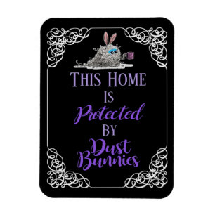 Protected By Dust Bunnies Magnet