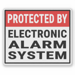 Protected By Electronic Alarm System