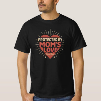 Protected by Mom’s Love Tee