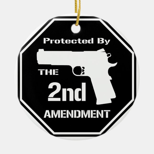 Protected By The Second Amendment (Black).png Ceramic Ornament (Front)