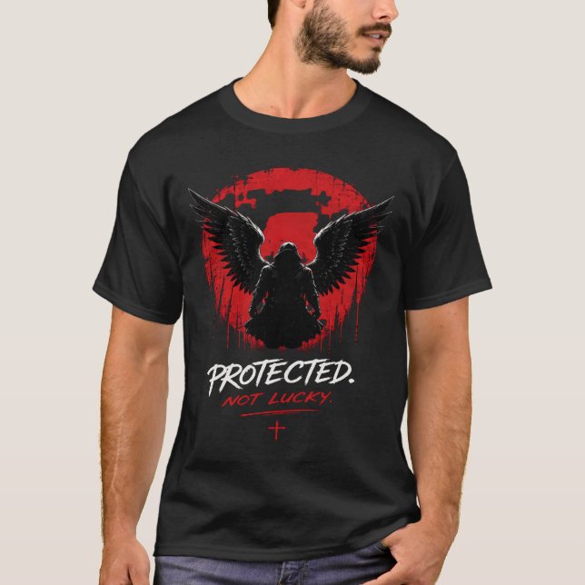 Protected Not Lucky Beyond Chance T-Shirt (Front)