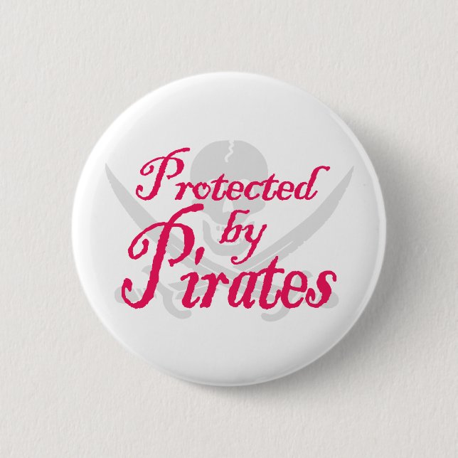 ProtectedbyPirates,Button 2 Inch Round Button (Front)