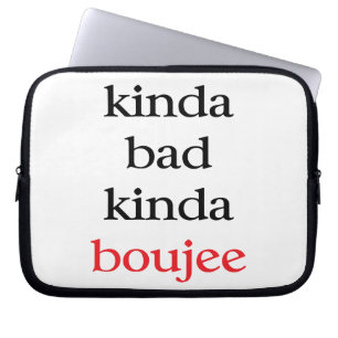 Protection Pour Ordinateur Portable Kinda Boujee