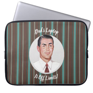 Protection Pour Ordinateur Portable L'ordinateur portable de papa est hors limites !