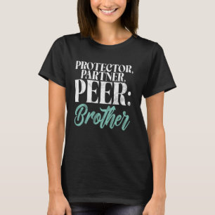 Protector Partner Peer Brother T-Shirt